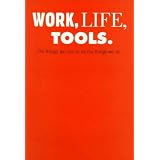 Work, Life, Tools