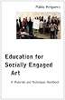 Education for Socially Engaged Art