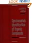 Spectrometric Identification of Organic Compounds