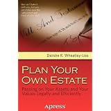 Plan Your Own Estate: Passing on Your Assets and Your Values Legally and Efficiently