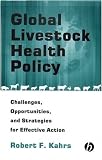 Global Livestock Health Policy: Challenges, Opportunties and Strategies for Effctive Action