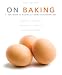 Books : On Baking: A Textbook of Baking and Pastry Fundamentals