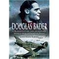 Douglas Bader: The Biography
