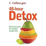 Collins Gem 48-Hour Detox: Quick-Fix Plans for Healthy Weight Loss