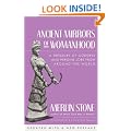 Ancient Mirrors of Womanhood: A Treasury of Goddess and Heroine Lore from Around the World