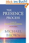 The Presence Process: A Journey Into...