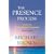 The Presence Process: A Journey into Present Moment Awareness