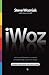 iWoz: Computer Geek to Cult Icon