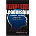 Fearless Leadership: Conquering Your Fears and the Lies that Drive Them
