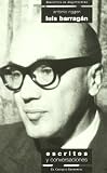 Luis Barragan: Escritos y Conversaciones