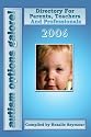 Autism Options Galore! 2006: Directory For Parents, Teachers And Professionals