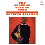 The Shape of Jazz to Come (180g) [VINYL]