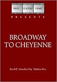 Broadway to Cheyenne (1932)