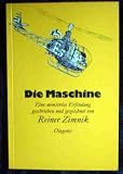 Die Maschine. Eine monstr�se Erfindung