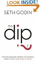 The Dip: The...