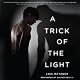 A Trick of the Light