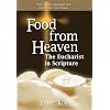 Food from Heaven: The Eucharist in Scripture (Keys to the Bible)
