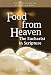 Food from Heaven: The Eucharist in Scripture (The World Among Us Keys to the Bible)