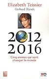 Acheter le livre 2012-2016 : cinq années qui vont changer le monde