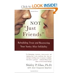 Not 'Just Friends': Rebuilding Trust and Recovering Your Sanity After Infidelity