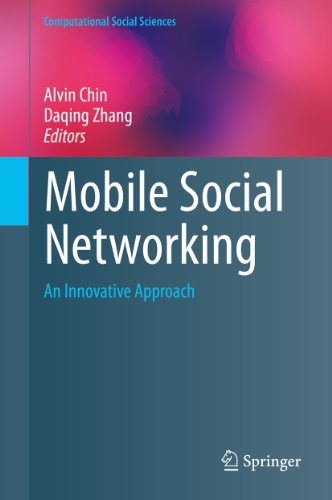 Mobile Social Networking: An Innovative Approach (Computational Social Sciences)
