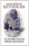 Teatime tales from Dundee