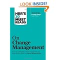 HBR's 10 Must Reads on Change