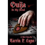 Ouija Be My Friend? - Horror and Mystery Short Story