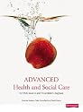 Advanced Health and Social Care for NVQ Level 4 and Foundation Degree