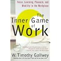 The Inner Game of Work: Focus, Learning, Pleasure, and Mobility in the Workplace by Gallwey, W. Timothy(Author)Paperback