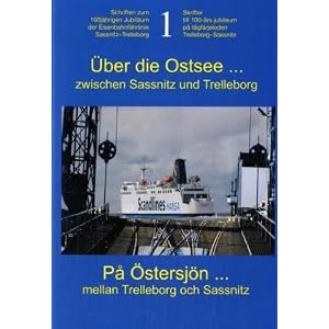 Über die Ostseezwischen Sassnitz und Trelleborg: Pa Östersjön...mellan Trelleborg och Sassnitz
