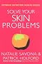 Solve Your Skin Problems: The Drug-Free Guide to Achieving Beautiful, Healthy Skin (Optimum Nutrition Handbook)