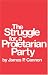 Books : The Struggle for a Proletarian Party