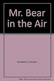 Mr. Bear in the air