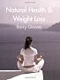 Natural Health and Weight Loss