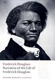 Narrative of the Life of Frederick Douglass, an American Slave (Oxford World s Classics)