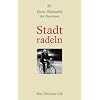 Stadtradeln: Kleine Philosophie der Passionen