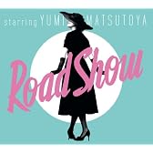 Road Show（Amazonオリジナル・クリアファイル（チケットサイズ）特典付き)