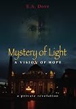 Mystery Of Light: a Vision of Hope