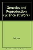 Genetics and reproduction