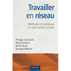 Travailler en r�seau : M�thodes et pratiques en intervention sociale