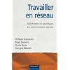 Travailler en r�seau : M�thodes et pratiques en intervention sociale