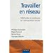 Travailler en r�seau : M�thodes et pratiques en intervention sociale