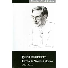 Ireland Standing Firm: My Wartime Mission in Washington and Eamon De Valera - A Memoir (Classics of Irish History)