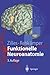 Funktionelle Neuroanatomie: Lehrbuch und Atlas (Springer-Lehrbuch) (German Edition)