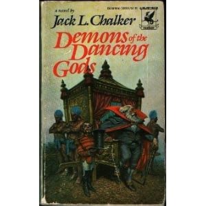 Demons of the Dancing Gods by Jack L. Chalker