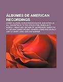 Lbumes de American Recordings: Christ Illusion, World Painted Blood, God Hates Us All, Soundtrack to the Apocalypse, Diabolus in Musica