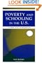 Poverty and Schooling in the U.S.: Contexts and Consequences (Sociocultural, Political, and Historical Studies in Education)