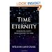 Time and Eternity: Exploring God's Relationship to Time