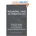 Meaning and Authenticity: Bernard Lonergan and Charles Taylor on the Drama of Authentic Human Existence (Lonergan Studies)